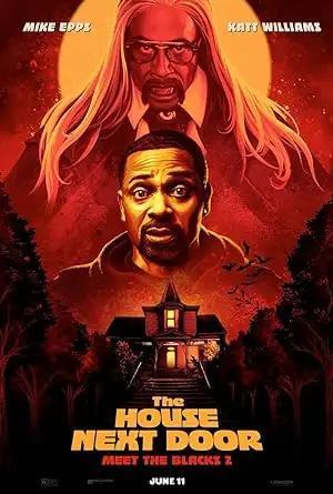 فيلم The House Next Door Meet The Blacks 2 2021 مترجم